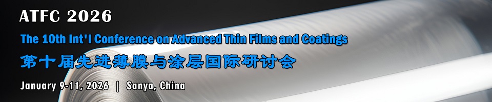 The 10th Int'l Conference on Advanced Thin Films and Coatings(ATFC 2026)