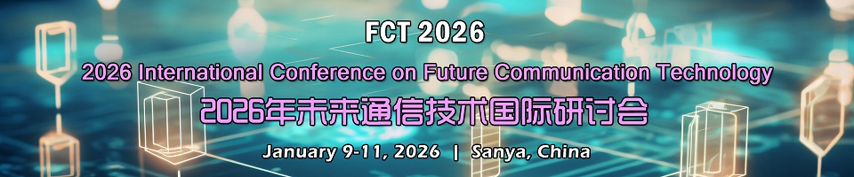 2026 Int'l Conference on Future Communication Technology(FCT 2026)